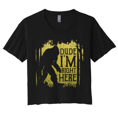 Bigfoot Sasquatch Dude I'm Right Here Funny Men Vintage Crop Top