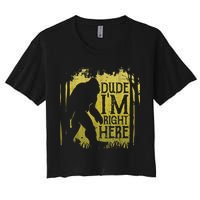 Bigfoot Sasquatch Dude I'm Right Here Funny Men Vintage Crop Top