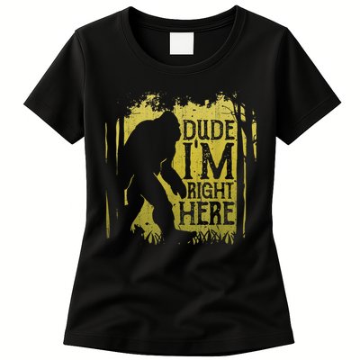 Bigfoot Sasquatch Dude I'm Right Here Funny Men Vintage Womens T-Shirt