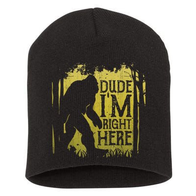 Bigfoot Sasquatch Dude I'm Right Here Funny Men Vintage Short Acrylic Beanie
