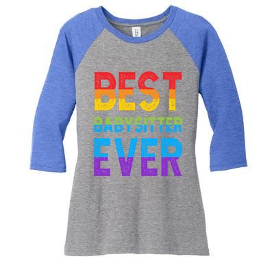 Best Sitter Ever Giftsitter Sitting Gift Women's Tri-Blend 3/4-Sleeve Raglan Shirt