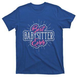 Best Sitter Ever Mother's Day Nanny Care Gift T-Shirt