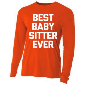 Best Sitter Ever Gift Funny Saying Sarcastic Sitter Great Gift Cooling Performance Long Sleeve Crew