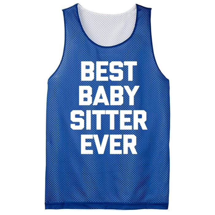 Best Sitter Ever Gift Funny Saying Sarcastic Sitter Great Gift Mesh Reversible Basketball Jersey Tank