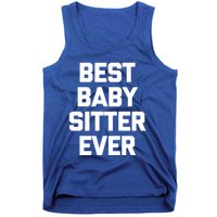 Best Sitter Ever Gift Funny Saying Sarcastic Sitter Great Gift Tank Top