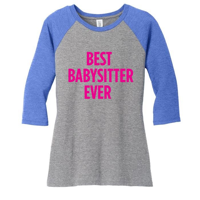 Best Sitter Ever Cute Gift Women's Tri-Blend 3/4-Sleeve Raglan Shirt