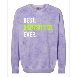 Best Sitter Ever Cute Gift Colorblast Crewneck Sweatshirt