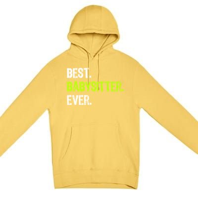 Best Sitter Ever Cute Gift Premium Pullover Hoodie