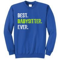 Best Sitter Ever Cute Gift Sweatshirt