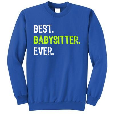 Best Sitter Ever Cute Gift Sweatshirt