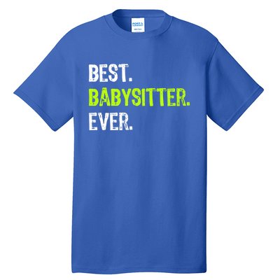 Best Sitter Ever Cute Gift Tall T-Shirt