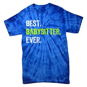 Best Sitter Ever Cute Gift Tie-Dye T-Shirt