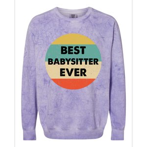 Best Sitter Ever Funny Gift Colorblast Crewneck Sweatshirt