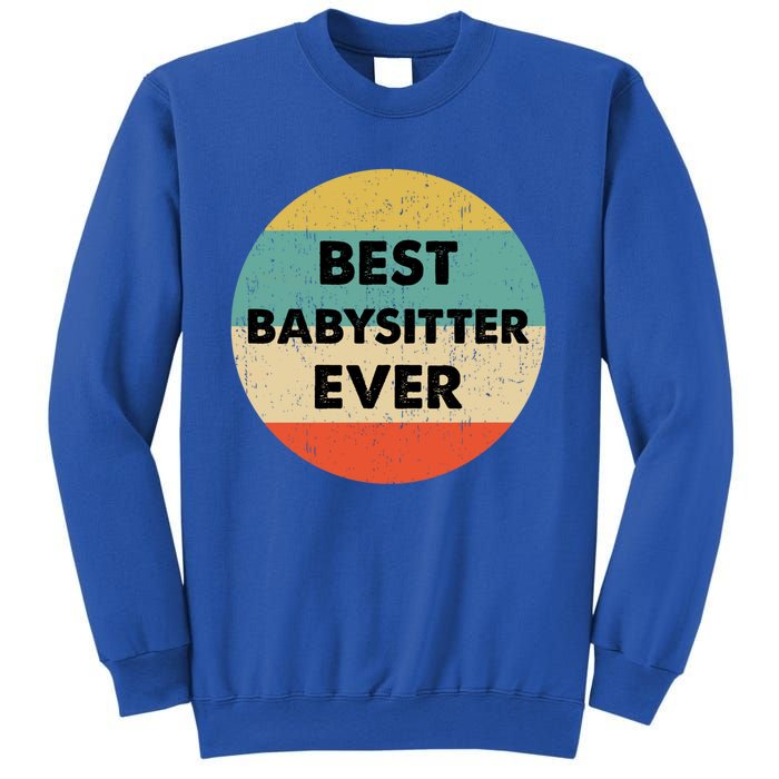 Best Sitter Ever Funny Gift Sweatshirt