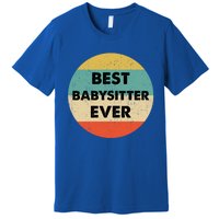 Best Sitter Ever Funny Gift Premium T-Shirt