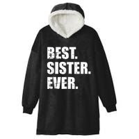 Best Sister Ever Hooded Wearable Blanket