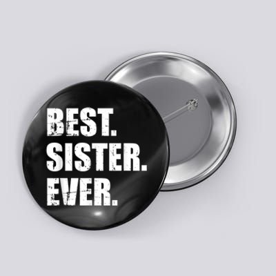 Best Sister Ever Button