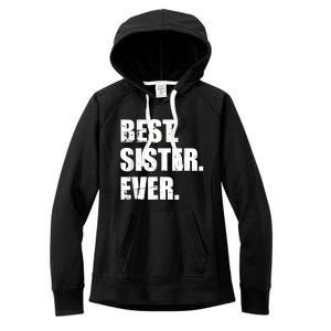 Best Sister Ever Women's Fleece Hoodie