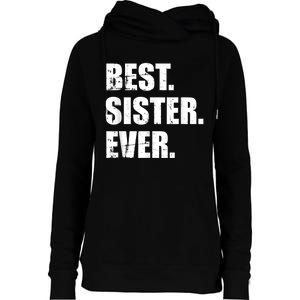 Best Sister Ever Womens Funnel Neck Pullover Hood