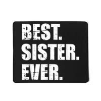 Best Sister Ever Mousepad