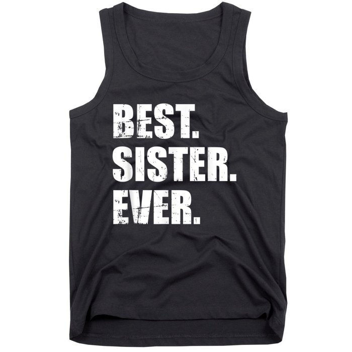 Best Sister Ever Tank Top