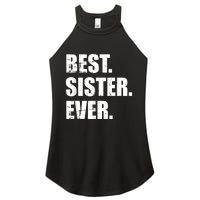 Best Sister Ever Women's Perfect Tri Rocker Tank