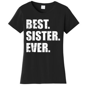 Best Sister Ever Women's T-Shirt