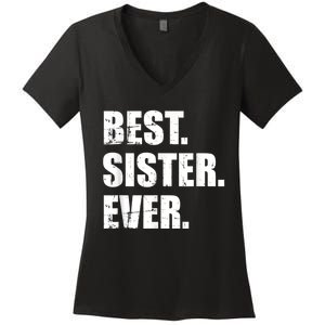 Best Sister Ever Women's V-Neck T-Shirt