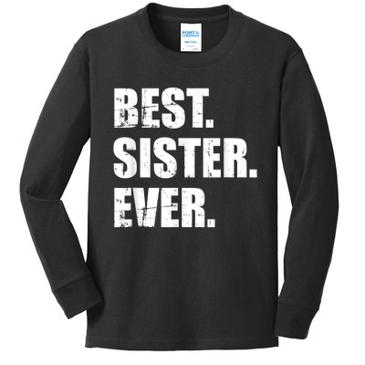 Best Sister Ever Kids Long Sleeve Shirt