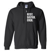 Best Sister Ever Full Zip Hoodie