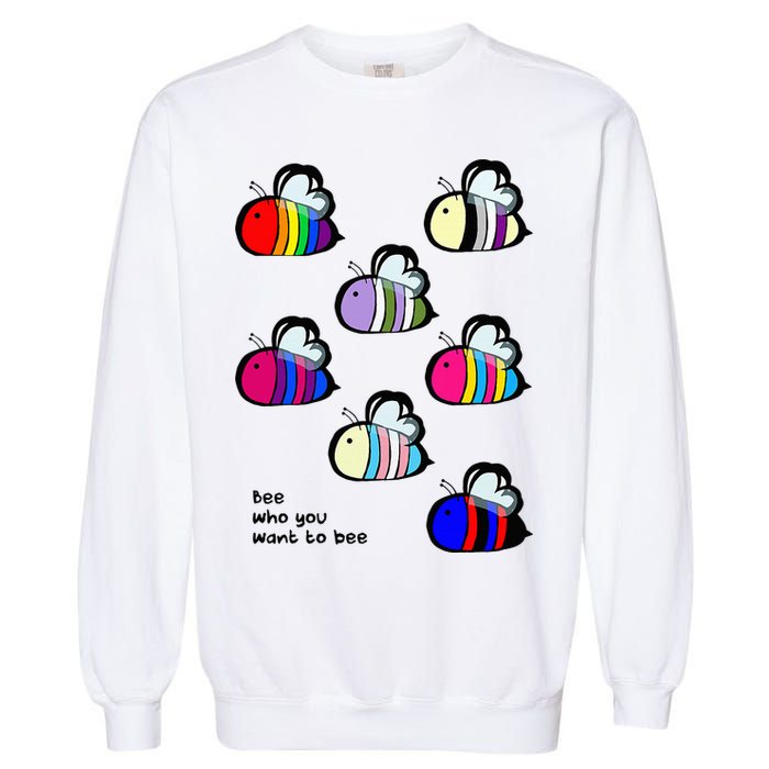 Bee Swarm Essential Bee Who You Want To Bee Garment-Dyed Sweatshirt