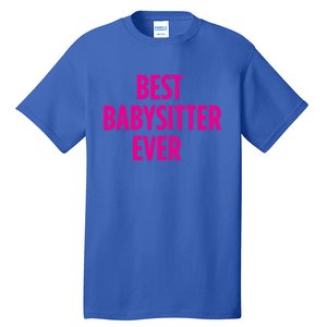 Best Sitter Ever Gift Tall T-Shirt