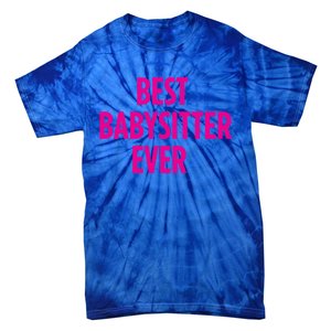 Best Sitter Ever Gift Tie-Dye T-Shirt