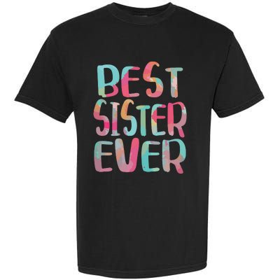 Best Sister Ever Mothers Day Garment-Dyed Heavyweight T-Shirt