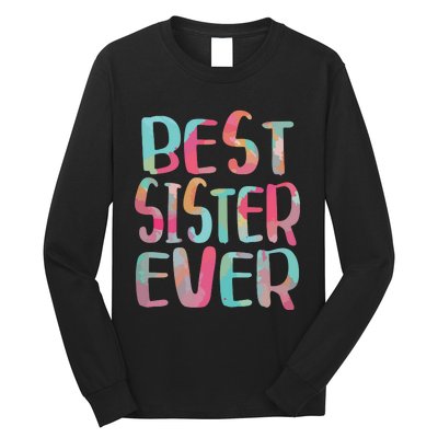 Best Sister Ever Mothers Day Long Sleeve Shirt