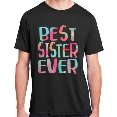 Best Sister Ever Mothers Day Adult ChromaSoft Performance T-Shirt