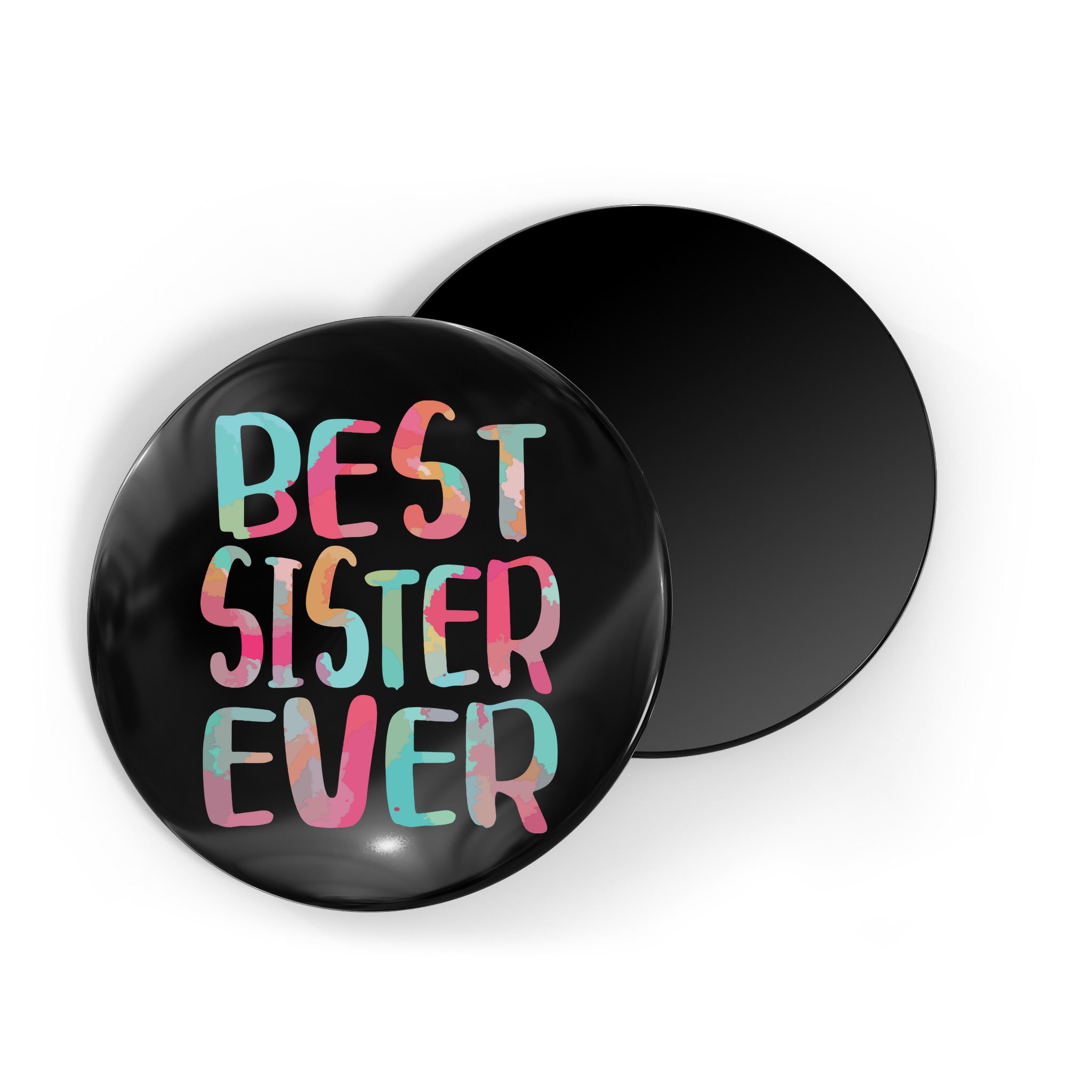 Best Sister Ever Mothers Day Magnet