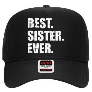 Best Sister Ever High Crown Mesh Back Trucker Hat