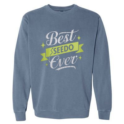 Best Seedo Ever Great Gift Arabic Grandpa Great Gift Garment-Dyed Sweatshirt