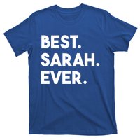 Best Sarah Ever Cute Personalized Name Funny Gift T-Shirt