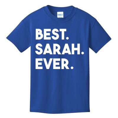 Best Sarah Ever Cute Personalized Name Funny Gift Kids T-Shirt