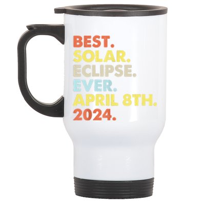 Best Solar Eclipse Ever April 8th 2024 Totality Astronomy Stainless Steel Travel Mug