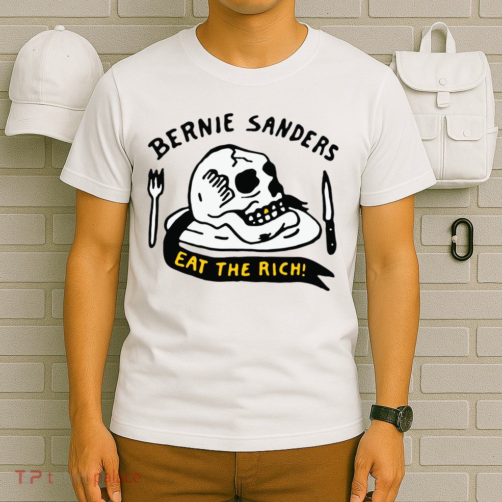 Bernie Sanders Eat The Rich T-Shirt