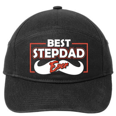 Best Stepfather Ever Stepdad Fathers Day Step Dad Sayings Meaningful Gift 7-Panel Snapback Hat