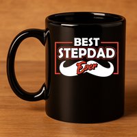 Best Stepfather Ever Stepdad Fathers Day Step Dad Sayings Meaningful Gift 11oz C Handle Ceramic Mug