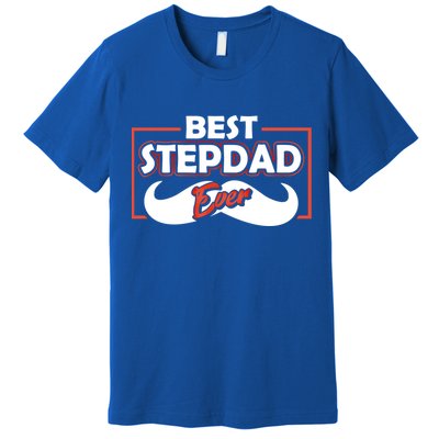 Best Stepfather Ever Stepdad Fathers Day Step Dad Sayings Meaningful Gift Premium T-Shirt