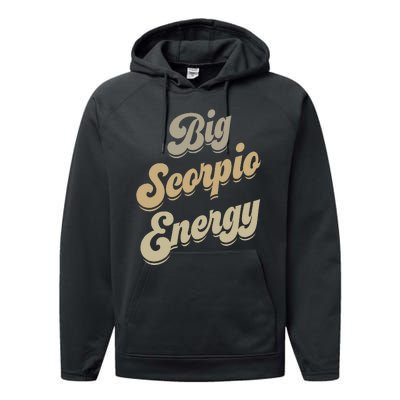 Big Scorpio Energy Scorpio  Astrology Zodiac Sign  Performance Fleece Hoodie