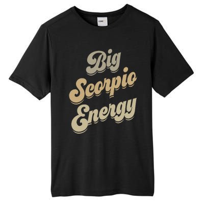 Big Scorpio Energy Scorpio  Astrology Zodiac Sign  Tall Fusion ChromaSoft Performance T-Shirt