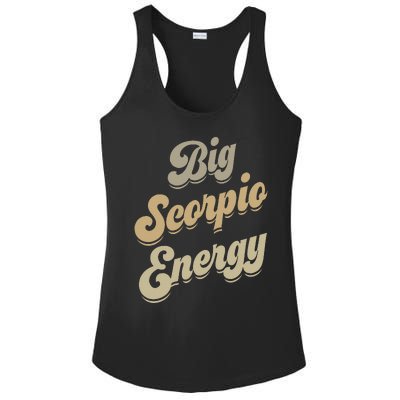 Big Scorpio Energy Scorpio  Astrology Zodiac Sign  Ladies PosiCharge Competitor Racerback Tank