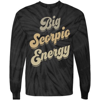 Big Scorpio Energy Scorpio  Astrology Zodiac Sign  Tie-Dye Long Sleeve Shirt